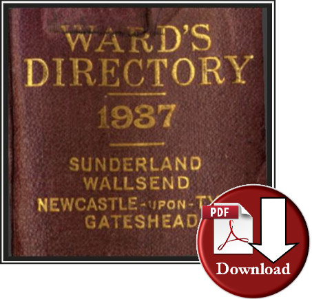 Ward's Directory of Sunderland, Wallsend, Newcastle, Gateshead &c 1937 (Digital Download)